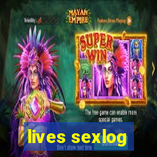 lives sexlog